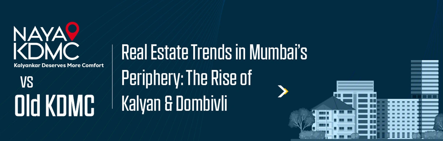 Kalyan Dombivli real estate growth trends 2026